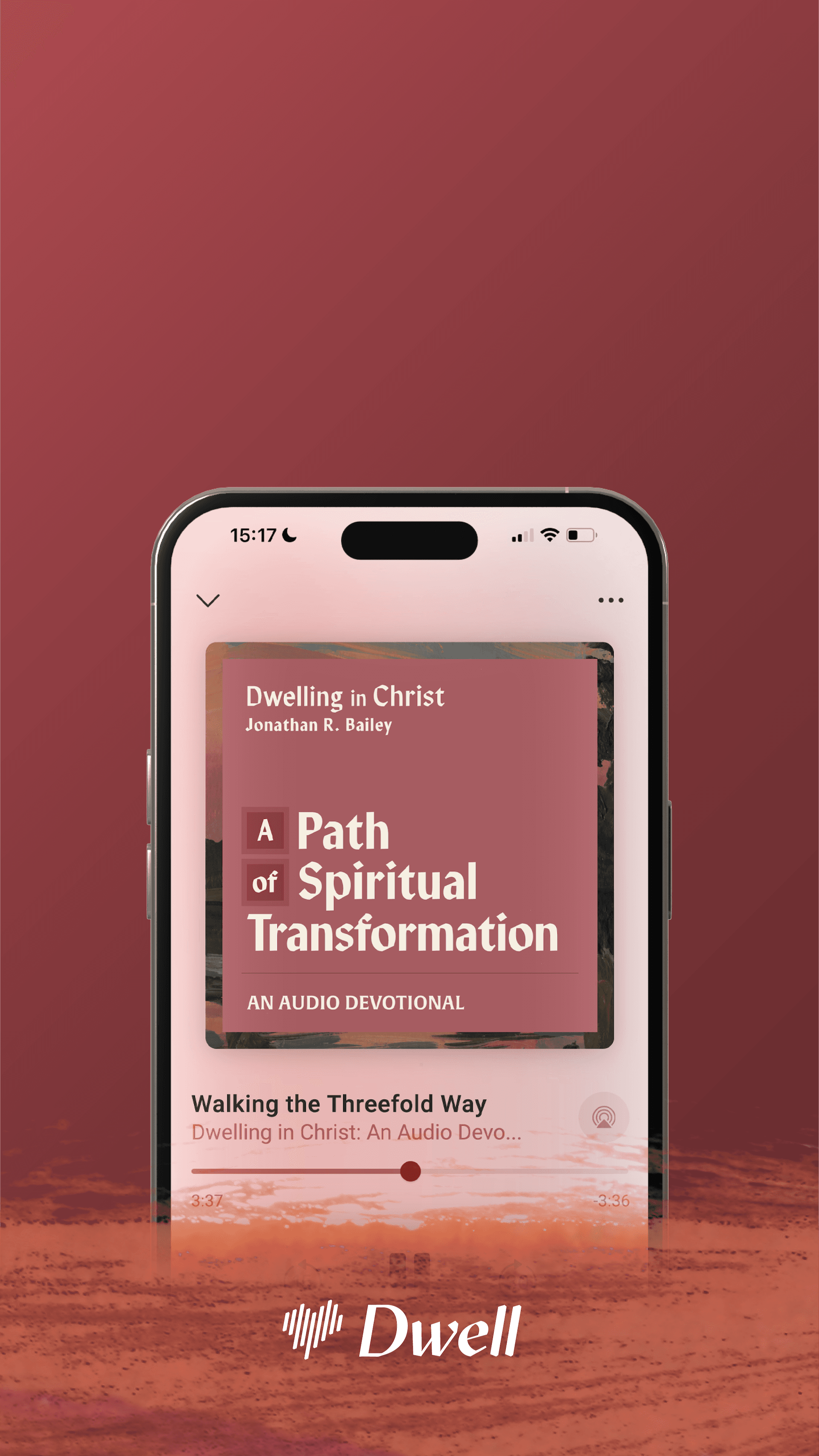 Dwelling in Christ: An Audio Devotional on the Dwell app